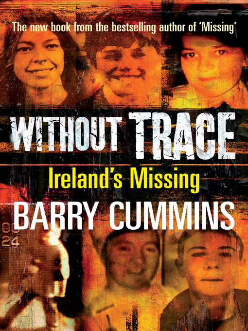 Title details for Without Trace – Ireland's Missing by Barry Cummins - Available